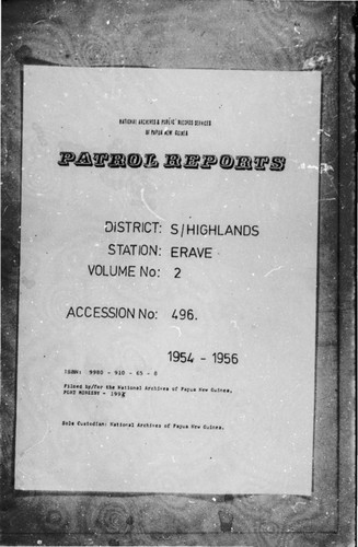 Patrol Reports. Southern Highlands District, Erave, 1954 - 1956