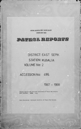 Patrol Reports. East Sepik District, Kubalia, 1967 - 1968