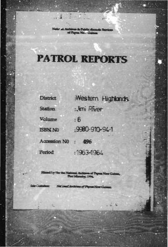 Patrol Reports. Western Highlands District, Jimi River, 1963 - 1964