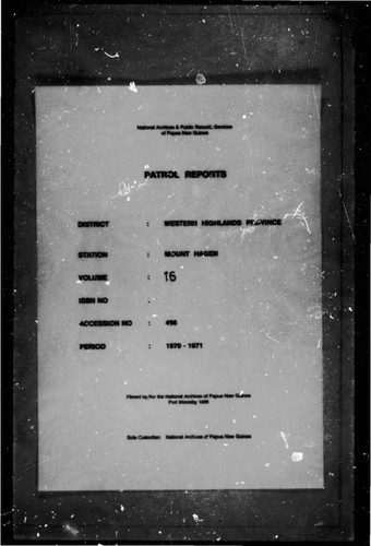 Patrol Reports. Western Highlands District, Mount Hagen, 1970 - 1971