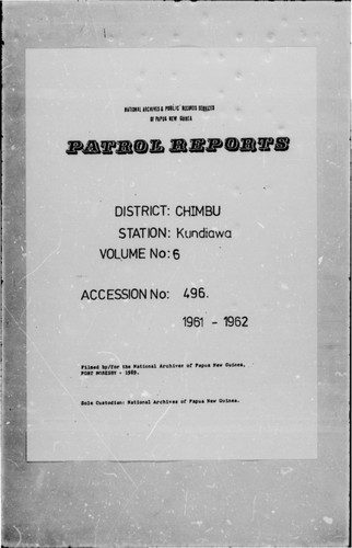 Patrol Reports. Chimbu District, Kundiawa, 1961 - 1962