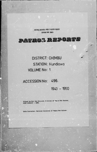 Patrol Reports. Chimbu District, Kundiawa, 1940 - 1950