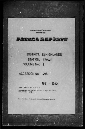 Patrol Reports. Southern Highlands District, Erave, 1961 - 1962