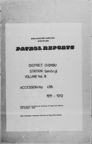 Patrol Reports. Chimbu District, Gembogl, 1971 - 1972