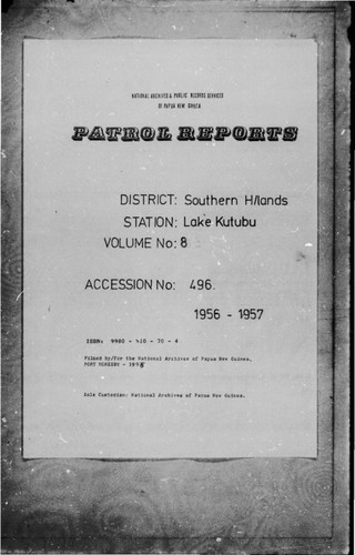 Patrol Reports. Southern Highlands District, Lake Kutubu, 1956 - 1957