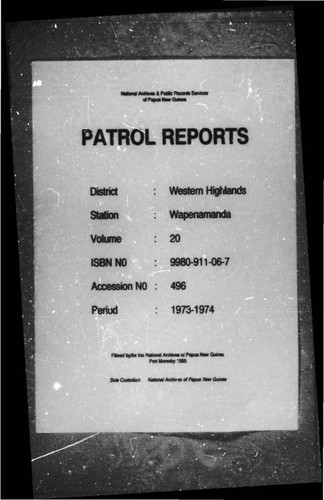 Patrol Reports. Western Highlands District, Wapenamanda, 1973 - 1974