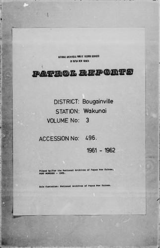 Patrol Reports. Bougainville District, Wakunai, 1961 - 1962