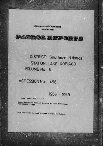 Patrol Reports. Southern Highlands District, Lake Kopiago, 1968 - 1969