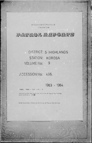 Patrol Reports. Southern Highlands District, Koroba, 1963 - 1964