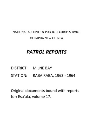 Patrol Reports. Milne Bay District, Rabaraba, 1963 - 1964