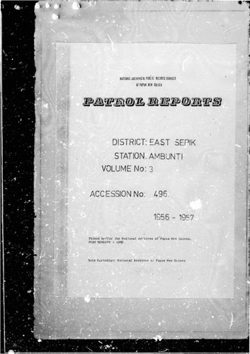 Patrol Reports. East Sepik District, Ambunti, 1956 - 1957