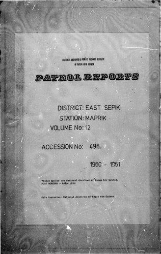 Patrol Reports. East Sepik District, Maprik, 1960 - 1961