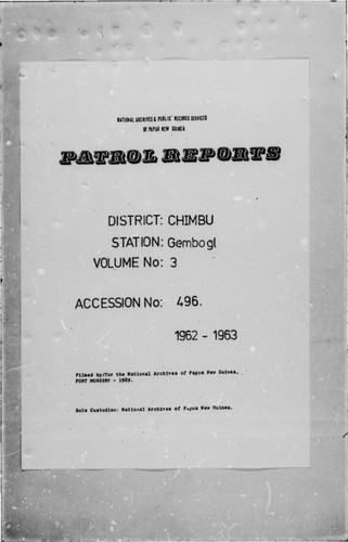 Patrol Reports. Chimbu District, Gembogl, 1962 - 1963