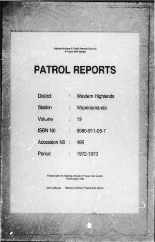 Patrol Reports. Western Highlands District, Wapenamanda, 1972 - 1973