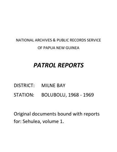 Patrol Reports. Milne Bay District, Bolubolu, 1968 - 1969