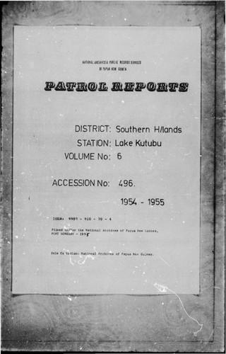 Patrol Reports. Southern Highlands District, Lake Kutubu, 1954 - 1955