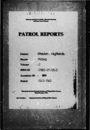 Patrol Reports. Western Highlands District, Wabag, 1945 - 1949