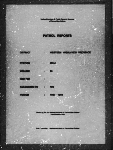 Patrol Reports. Western Highlands District, Minj, 1967 - 1968