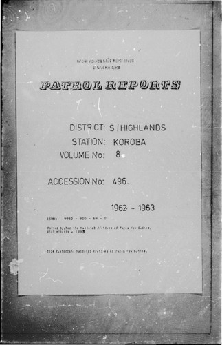 Patrol Reports. Southern Highlands District, Koroba, 1962 - 1963