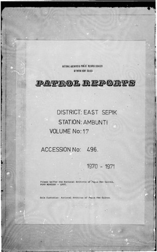 Patrol Reports. East Sepik District, Ambunti, 1970 - 1971
