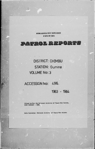 Patrol Reports. Chimbu District, Gumine, 1963 - 1964