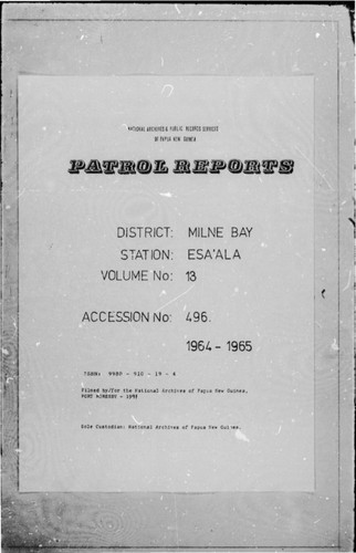 Patrol Reports. Milne Bay District, Esa'ala, 1964 - 1965