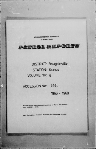 Patrol Reports. Bougainville District, Kunua, 1966 - 1967