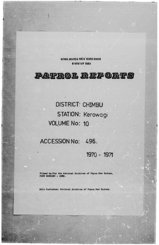 Patrol Reports. Chimbu District, Kerowagi, 1970 - 1971