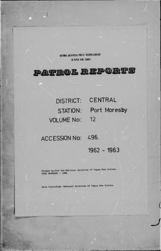 Patrol Reports. Central District, Port Moresby, 1962-1963