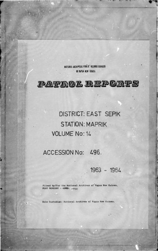 Patrol Reports. East Sepik District, Maprik, 1963 - 1964