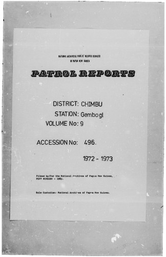 Patrol Reports. Chimbu District, Gembogl, 1972 - 1973