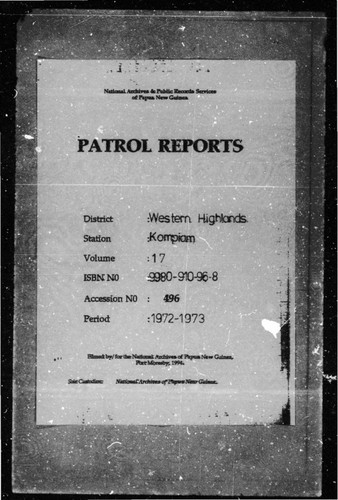 Patrol Reports. Western Highlands District, Kompiam, 1972 - 1973