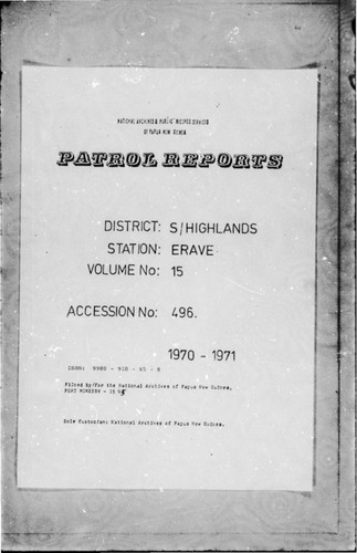 Patrol Reports. Southern Highlands District, Erave, 1970 - 1971