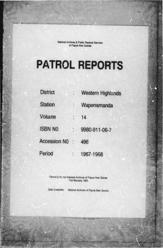 Patrol Reports. Western Highlands District, Wapenamanda, 1967 - 1968