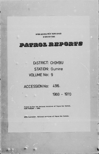 Patrol Reports. Chimbu District, Gumine, 1969 - 1970