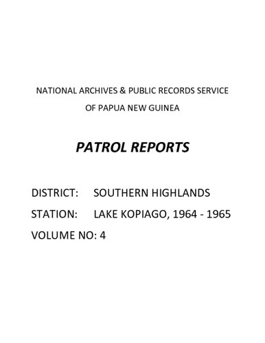 Patrol Reports. Southern Highlands District, Lake Kopiago, 1964 - 1965