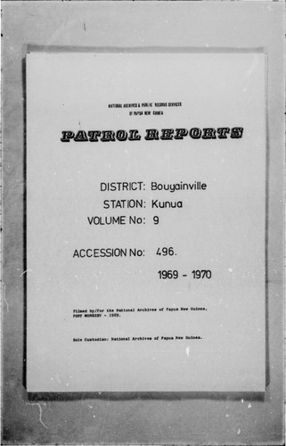 Patrol Reports. Bougainville District, Kunua, 1969 - 1970