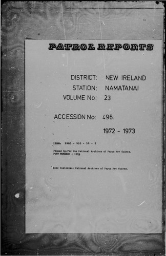 Patrol Reports. New Ireland District, Namatanai, 1972 - 1973