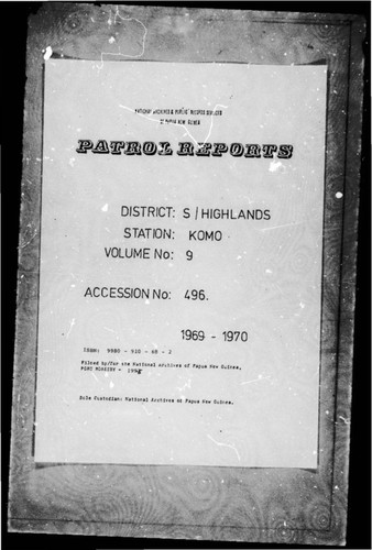 Patrol Reports. Southern Highlands District, Komo, 1969 - 1970