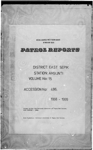 Patrol Reports. East Sepik District, Ambunti, 1968 - 1969