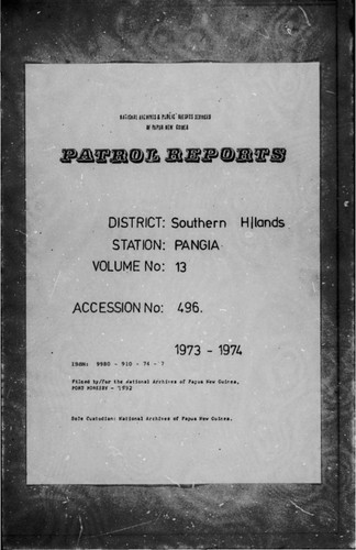 Patrol Reports. Southern Highlands District, Pangia, 1973 - 1974