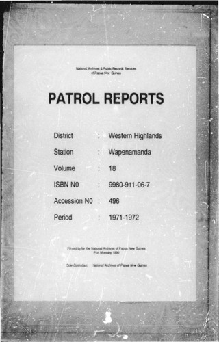 Patrol Reports. Western Highlands District, Wapenamanda, 1971 - 1972