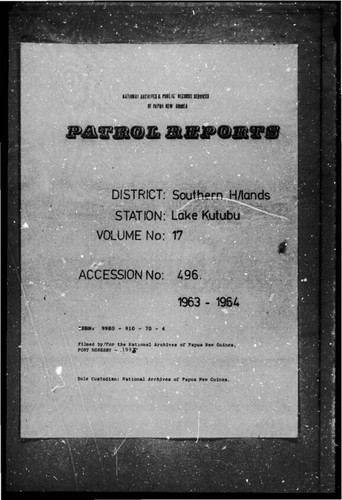 Patrol Reports. Southern Highlands District, Lake Kutubu, 1963 - 1964