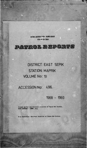 Patrol Reports. East Sepik District, Maprik, 1968 - 1969