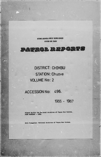 Patrol Reports. Chimbu District, Chuave, 1966 - 1967