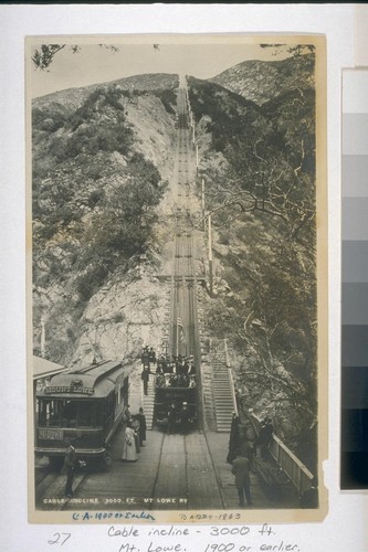 Cable Incline--3000 ft. Mt. Lowe 1900 or earlier