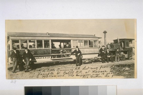 A little Dummey R.R. that run [sic] from the end of the Temple St. Cable R.R. at Hoover St., to foot at East Hollywood. The engineer was 18 years old and his brother, the fireman (?)16. 1892