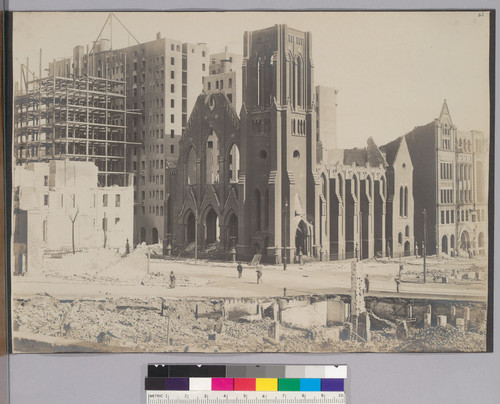 [First Congregational Church, during reconstruction following earthquake and fire of April, 1906. Powell and Sutter Sts. Hotel St. Francis, left.]