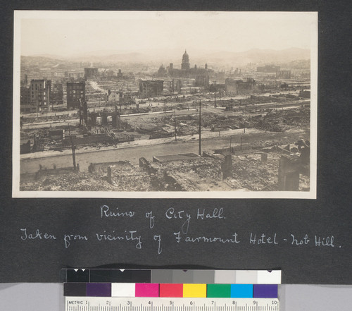 Ruins of City Hall. Taken from vicinity of Fairmont Hotel, Nob Hill