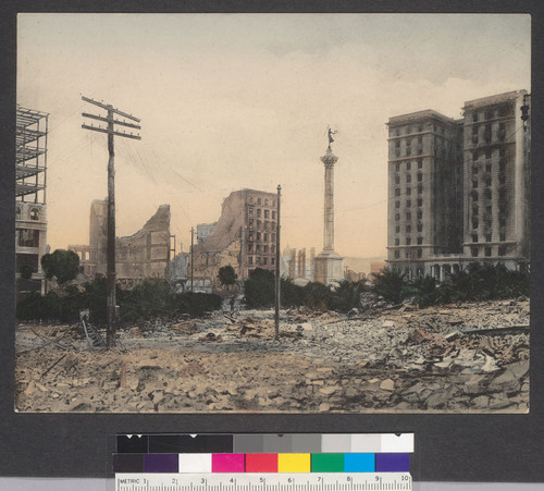 Saint Francis Hotel and Union Square, San Francisco, Cal., after the fire April 18-20, 1906. [No. 1123. Photograph by M. Rieder, Publishers. Tinted print : collotype. Duplicate of 219.43.]